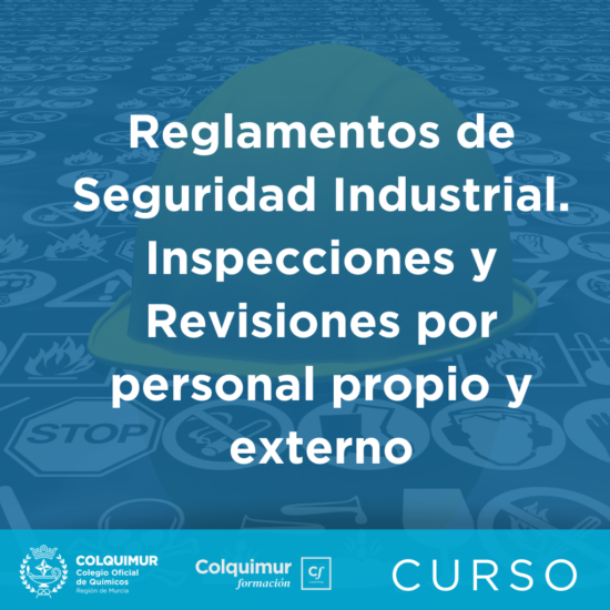 Reglamentos de Seguridad Industrial. Inspecciones y Revisiones por personal propio y externo